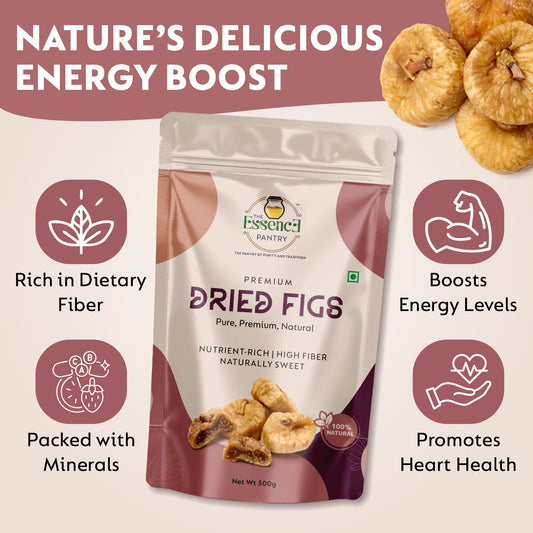 The Essence Pantry Dried Figs – 1kg, 500g, 250g | Rich in Iron & Fiber