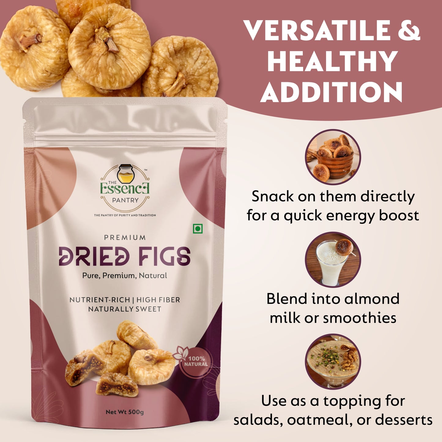 The Essence Pantry Dried Figs – 1kg, 500g, 250g | Rich in Iron & Fiber