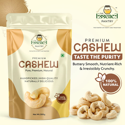 The Essence Pantry Whole Cashew Nuts – 1kg, 500g, 250g | Premium Grade W320