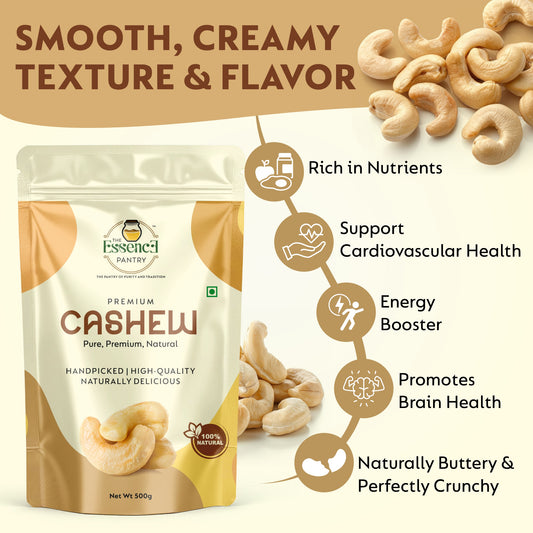 The Essence Pantry Whole Cashew Nuts – 1kg, 500g, 250g | Premium Grade W320